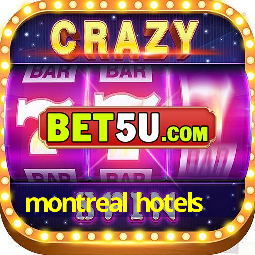 montreal hotels